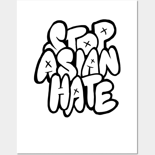 Stop Asian hate Graffiti Typography Wall Art by yogisnanda